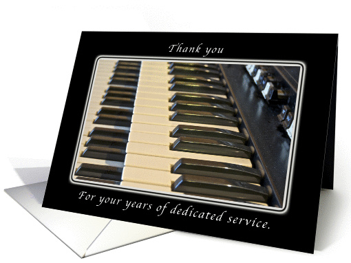 Thank You for your Years of Dedication, Pianist - Organist card