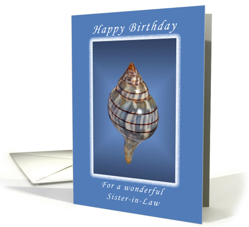 Happy Birthday for a wonderful Sister-in-Law, Seashell card (1080234)