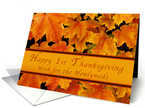 Happy 1st Thanksgiving for newlyweds, Autumn Maple leaves card