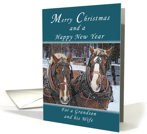 Merry Christmas and Happy New Year, Grandson and Wife, Horses card