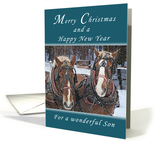 Merry Christmas and Happy New Year, Son, Draft Horses card (1137206)
