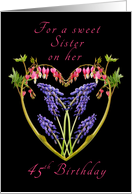 Birthday Heart of Flowers for a Sweet Sister on her 45th birthday card