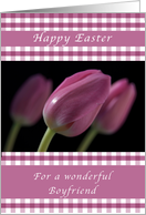 Happy Easter, Purple Tulips, for a wonderful Boyfriend card