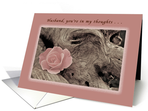 Husband, You're in My Thoughts, Pink Rose and Driftwood card (1177678)