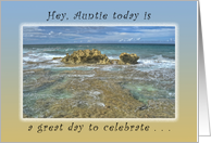 Hey, Auntie, Today is a Great Day to Celebrate a Birthday card