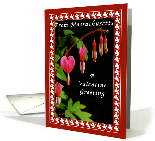 Happy Valentine Day From Massachusetts, Cupids & Bleeding Hearts card