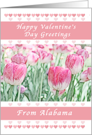 Happy Valentine’s Day Greetings from Alabama, Pink Hearts and Tulips card