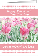 Happy Valentine’s Day Greetings, North Dakota, Pink Heart & Tulips card