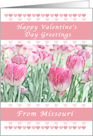 Happy Valentine’s Day Greetings, Missouri, Pink Heart & Tulips card