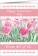 Happy Valentine Day from All of Us, Pink Hearts and Tulips card