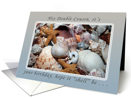 Hey Double Cousin, You're Having a Birthday, Sea Shells... (1186276)