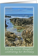 For a Foster Daughter, Celebrating Her Birthday Hawaiian Coastline card