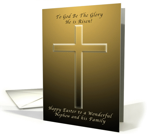 Happy Easter to Wonderful Nephew and Family, To God be the Glory card