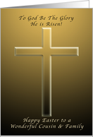 Happy Easter to a Cousin and Family, To God be the Glory card