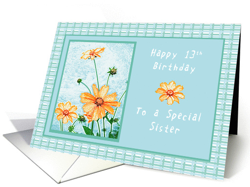 Happy 13th Birthday to a Special Sister, Orange flowers, gingham card