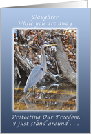To a Daughter, You are Missed During Your Deployment, Blue Heron card
