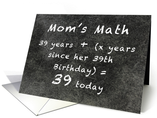 A Mom's Math and her 39th plus birthday, age formula on... (1194254)