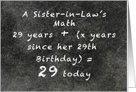A Sister-in-Law’s Math 29th plus birthday, age formula on chalkboard card