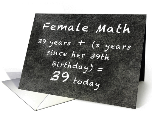 Female Math 39th plus birthday, age formula on chalkboard card