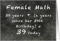 Female Math 39th plus birthday, age formula on chalkboard card
