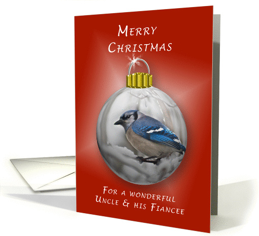 Merry Christmas for a Wonderful Uncle & Fiancee, Bluejay Ornament card