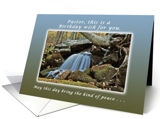 A Birthday wish for Pastor Fresh Peaceful Mountain Stream. card