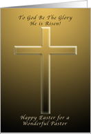 Happy Easter for a Pastor, To God be the Glory card