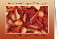 Happy 40th Birthday, Godson,Berry Happy Birthday for a Godson card
