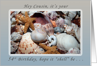 Hey Cousin, its Your 54th Birthday, Sea Shells and Starfish card