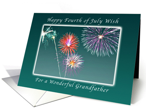 Happy 4th of July for a Grandfather, Fireworks card (1257460)