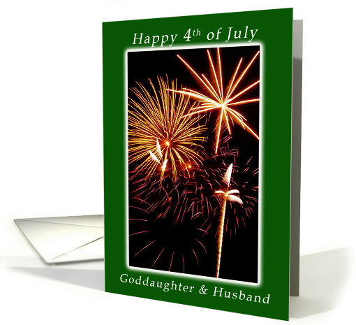 Happy 4th of July, Fireworks for a Goddaughter and Husband card