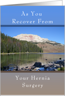 Get Well Soon Card, From Your Hernia Surgery, Mountain Lake card