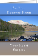 Get Well Soon Card, From Your Heart Surgery, Mountain Lake card