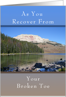 Get Well Soon Card, Broken Toe, Mountain Lake card