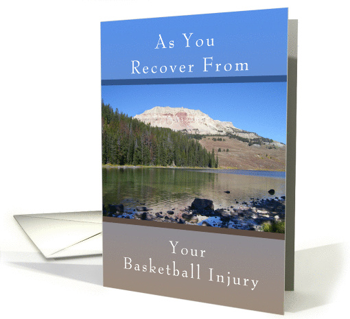 Get Well Soon Card, Basketball Injury, Mountain Lake card (1269712)