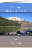 Get Well Soon Card, Asthma, Mountain Lake card