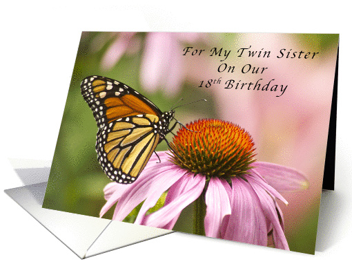 Happy 18th Birthday, My Twin Sister, Monarch Butterfly card (1304008)