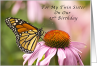 Happy 37th Birthday, My Twin Sister, Monarch Butterfly card