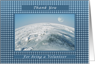 Thank You, for Being a Volunteer, View of Earth card