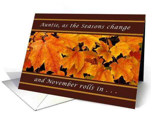 Auntie, November Birthday, Maple Leaves card (1318382)