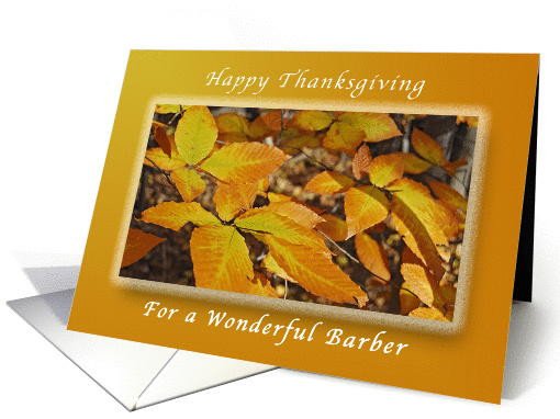 Happy Thanksgiving, For a Barber, Autumn Beech Leaves card (1319574)