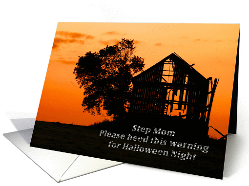 Happy Halloween for a Step Mom, Decaying Barn card (1320668)