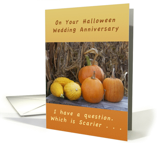 Halloween Wedding Anniversary, Which is Scarier card (1325234)