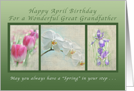 Happy April Birthday for a Great Grandfather, Flower Collection card