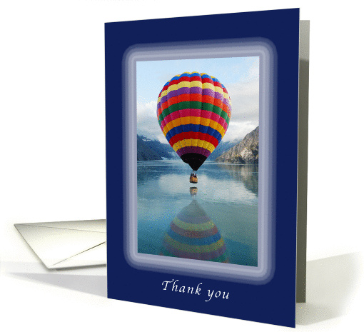 Thank You, Thoughtfulness, Hot Air Balloon in Alaska card (976775)