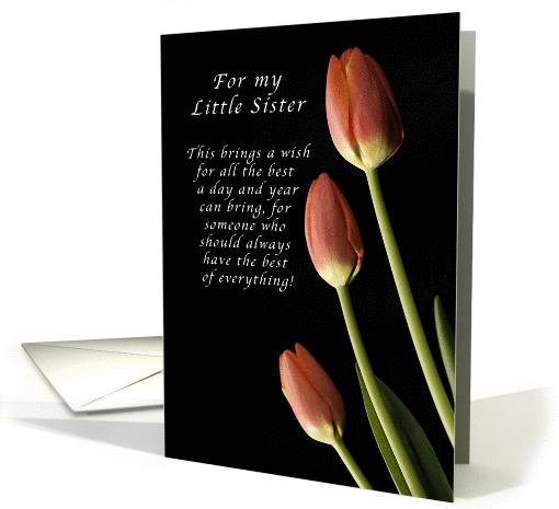 For my Little Sister, Happy Birthday wishes, Tulips card (992597)