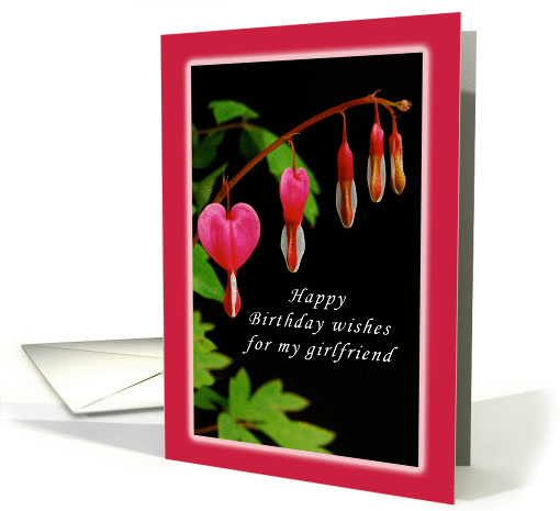Happy Birthday, Girlfriend, Red Bleeding Heart Flowers card (992951)