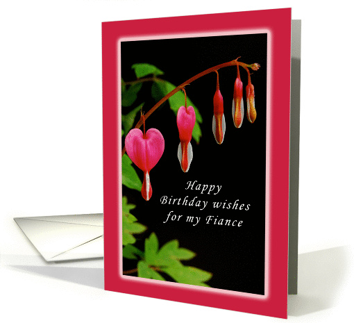 Happy Birthday, Fiance / Fiancee, Red Bleeding Heart Flowers card