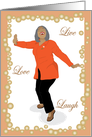Birthday for women - Beautiful older woman happy and dancing card