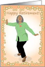 Retirement Congratulations - Beautiful older woman happy and dancing card